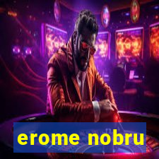 erome nobru